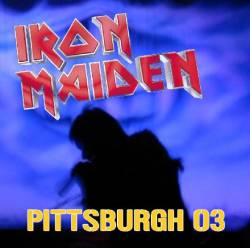 Iron Maiden (UK-1) : Pittsburgh 03